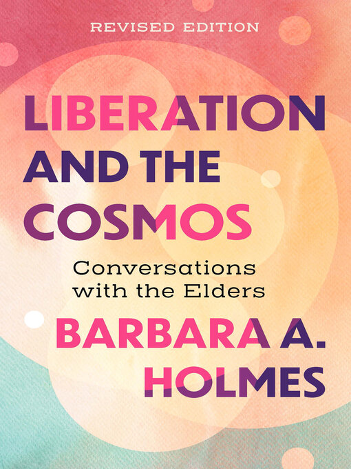 Title details for Liberation and the Cosmos by Barbara Holmes - Available